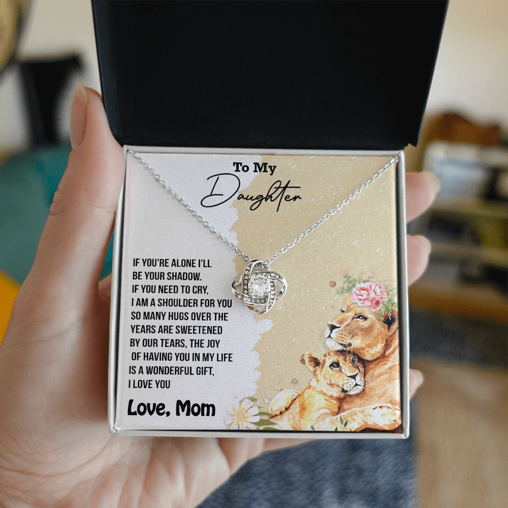 To My Daughter If You're Alone, I'll Be Your Shadow A Mother's Promise of Love Forever Best gift For Daughter