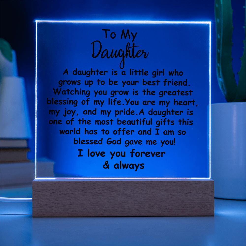 Meaningful Gift for Daughter – Premium Acrylic Plaque with Loving Message | Perfect for Her Special Day