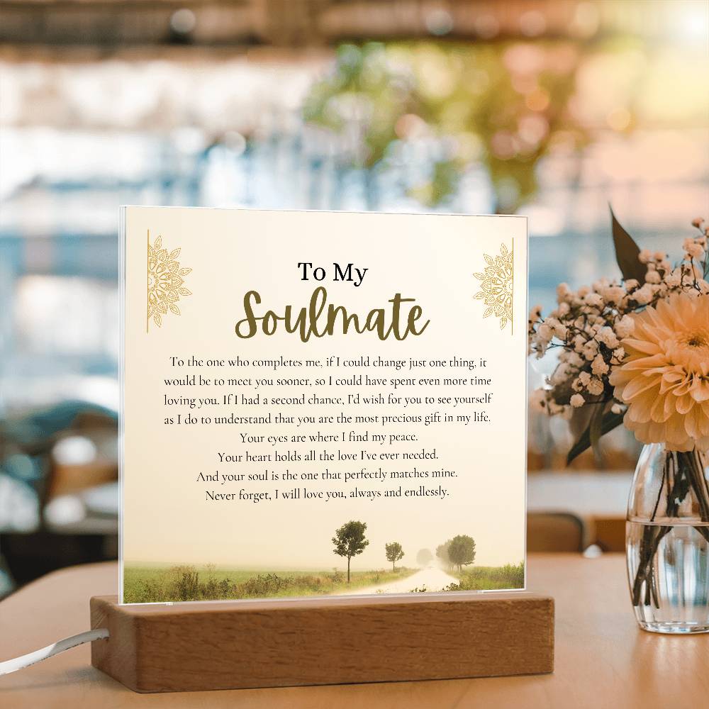 To my Soulmate - You Complete Me - Country Lane Acrylic