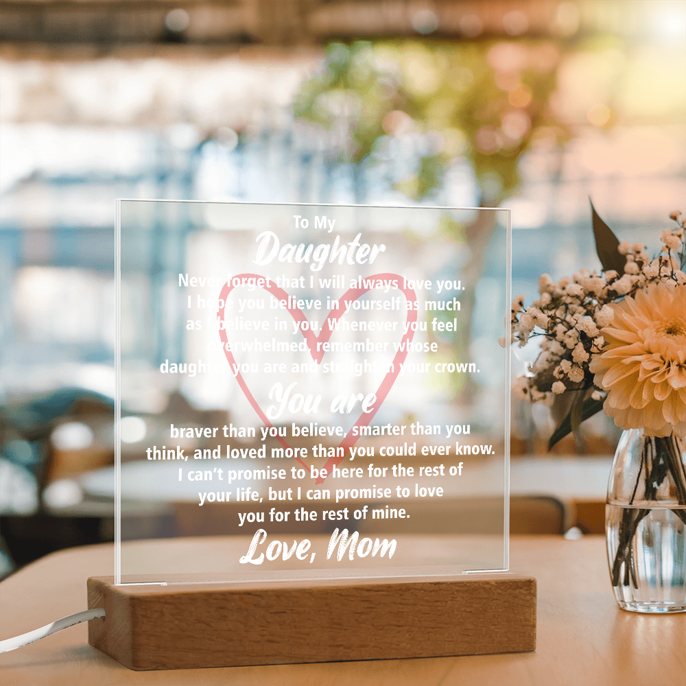 Elegant Acrylic Plaque with Loving Message | Best Gift for Daughter's Birthday or Graduation, Best Gift For Daughter
