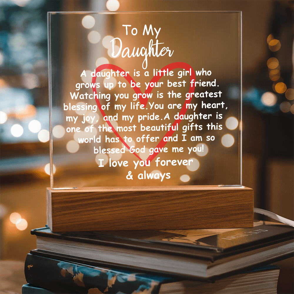 Acrylic Plaque Gift for Daughter – Touching Keepsake for Her Birthday, Graduation, or Christmas