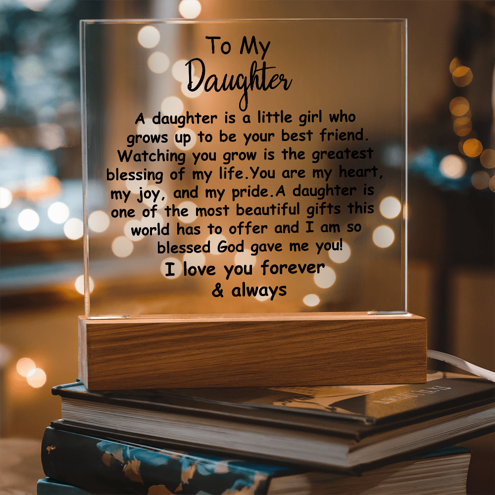 Meaningful Gift for Daughter – Premium Acrylic Plaque with Loving Message | Perfect for Her Special Day