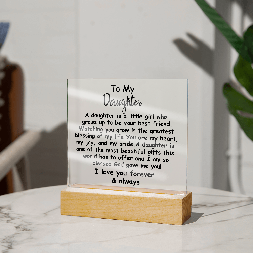 Meaningful Gift for Daughter – Premium Acrylic Plaque with Loving Message | Perfect for Her Special Day