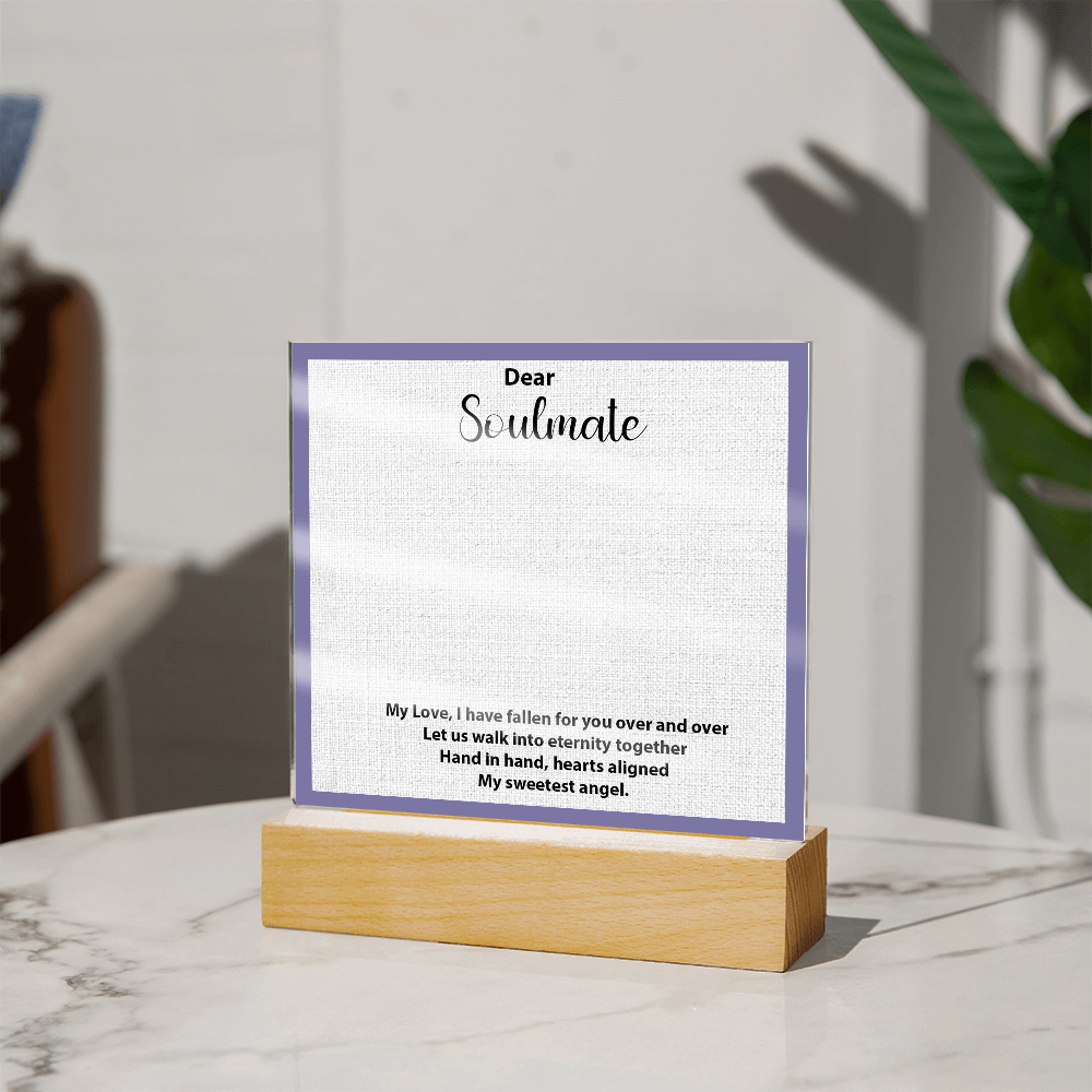 To My Soulmate – Elegant Acrylic Plaque with Heartfelt Message | Romantic Gift for Anniversary, Birthday, or Just Because