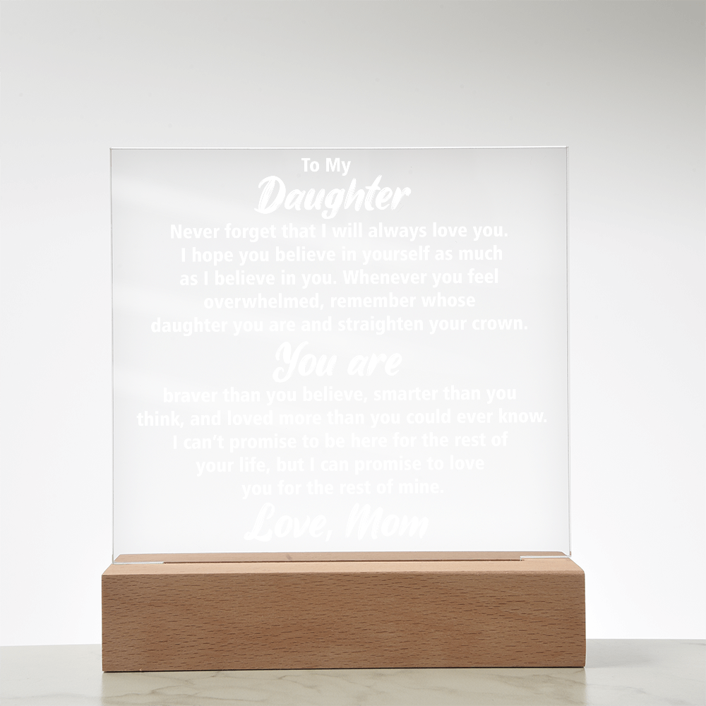 Elegant Acrylic Square Plaque for Daughter – Sentimental Gift She'll Cherish Forever | Birthday, Graduation, or Holiday