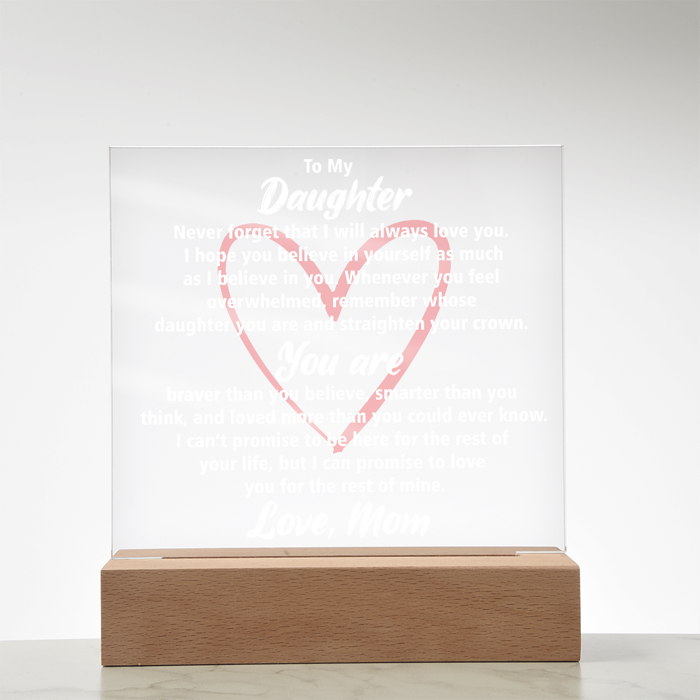 Elegant Acrylic Plaque with Loving Message | Best Gift for Daughter's Birthday or Graduation, Best Gift For Daughter