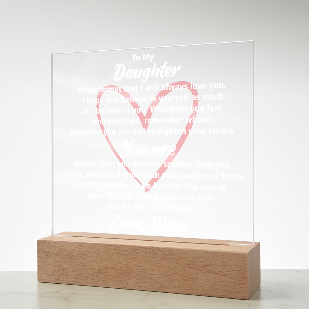 Elegant Acrylic Plaque with Loving Message | Best Gift for Daughter's Birthday or Graduation, Best Gift For Daughter