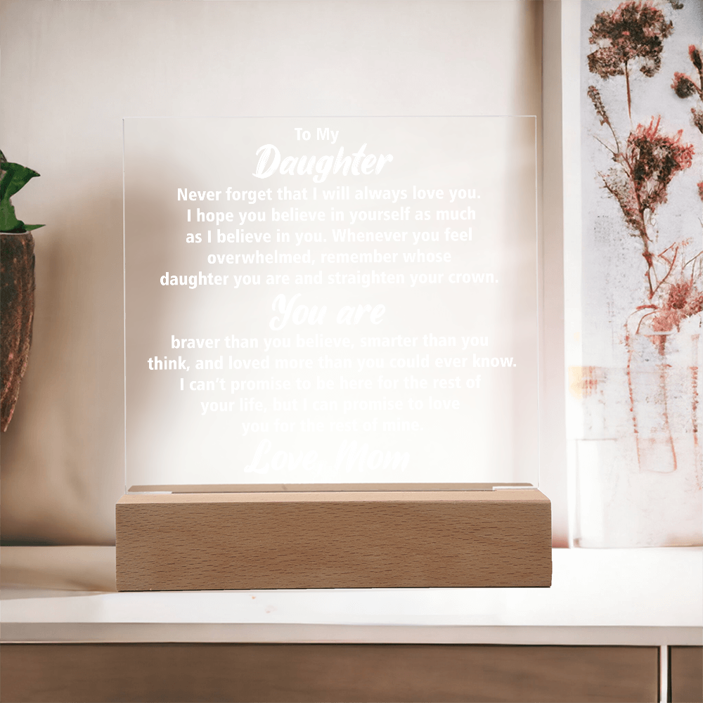 Elegant Acrylic Square Plaque for Daughter – Sentimental Gift She'll Cherish Forever | Birthday, Graduation, or Holiday