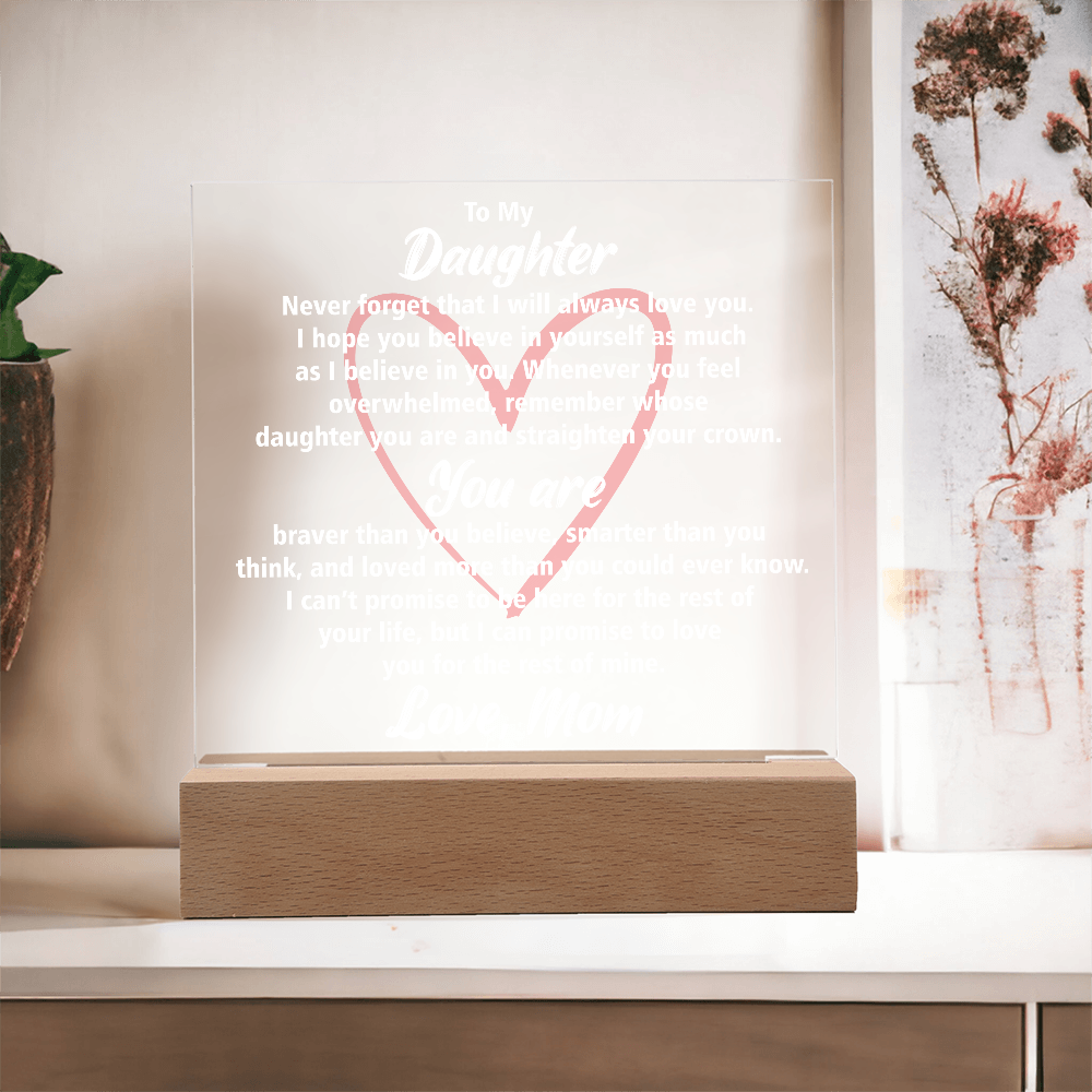 Elegant Acrylic Plaque with Loving Message | Best Gift for Daughter's Birthday or Graduation, Best Gift For Daughter