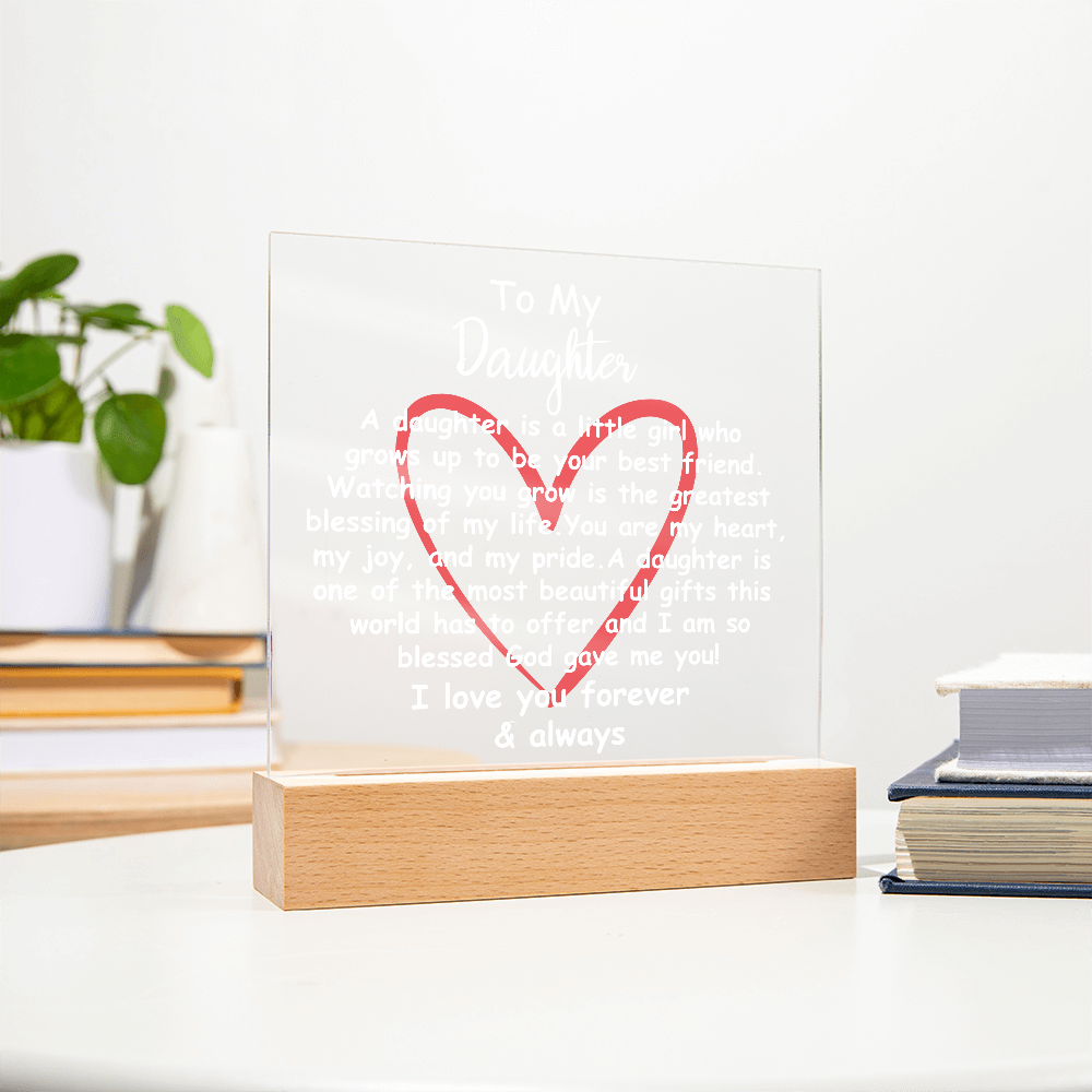 Acrylic Plaque Gift for Daughter – Touching Keepsake for Her Birthday, Graduation, or Christmas