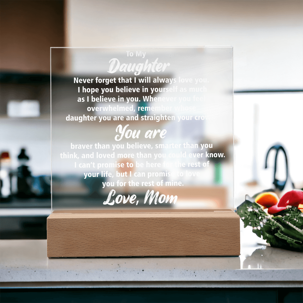 Elegant Acrylic Square Plaque for Daughter – Sentimental Gift She'll Cherish Forever | Birthday, Graduation, or Holiday