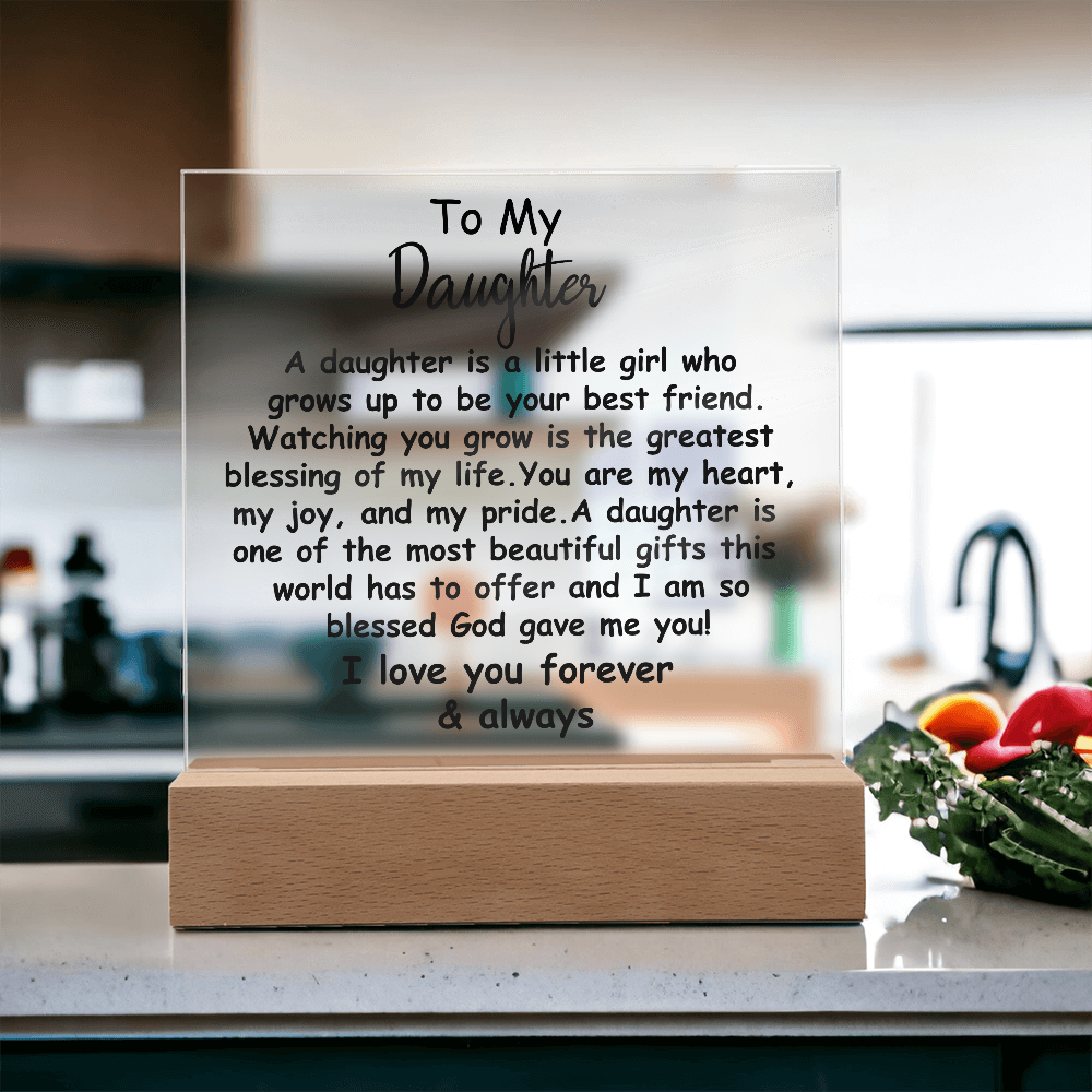Meaningful Gift for Daughter – Premium Acrylic Plaque with Loving Message | Perfect for Her Special Day