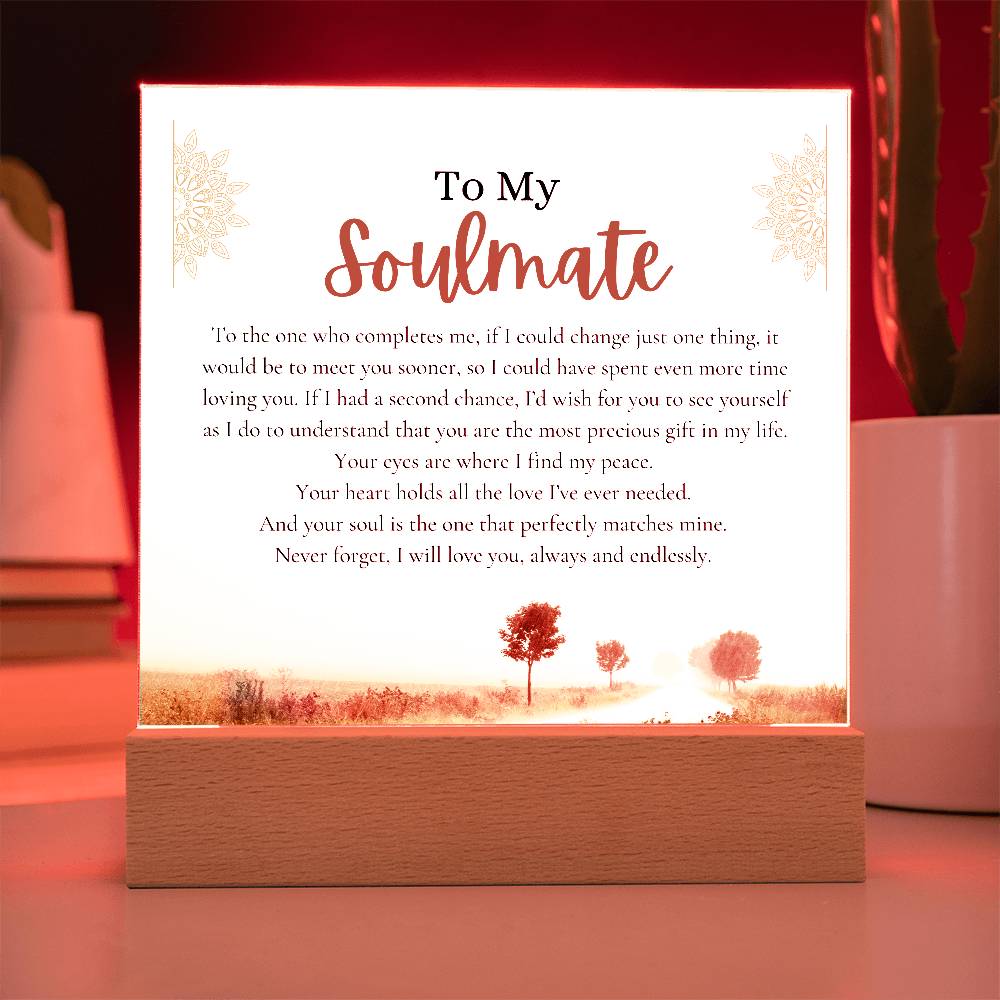 To my Soulmate - You Complete Me - Country Lane Acrylic