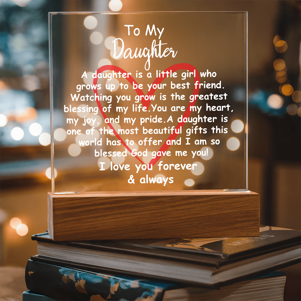 Acrylic Plaque Gift for Daughter – Touching Keepsake for Her Birthday, Graduation, or Christmas