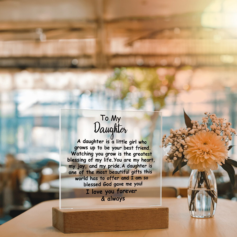 Meaningful Gift for Daughter – Premium Acrylic Plaque with Loving Message | Perfect for Her Special Day