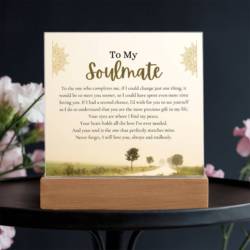 To my Soulmate - You Complete Me - Country Lane Acrylic