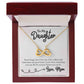 To My Daughter Never Forget I love you, Mom - Endless Love necklace