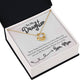 To My Daughter - Life is Filled with Hard Time and Good Times - Necklace