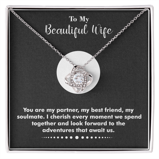 To My Wife – Love Knot Necklace  with Heartfelt Message: “You Are the Best Thing That Ever Happened to Me” – Romantic Jewelry Gift from Husband, Birthday Gift, Anniversary Gift