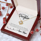 To My Daughter - Life is Filled with Hard Time and Good Times - Necklace