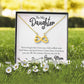 To My Daughter Never Forget I love you, Mom - Endless Love necklace