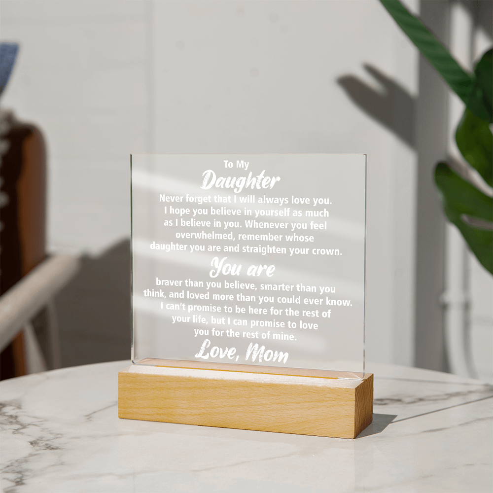 Elegant Acrylic Square Plaque for Daughter – Sentimental Gift She'll Cherish Forever | Birthday, Graduation, or Holiday
