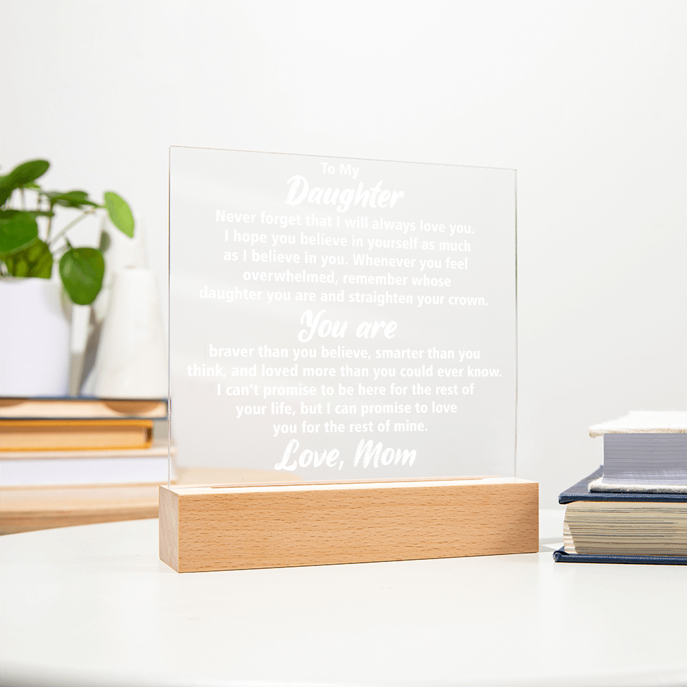 Elegant Acrylic Square Plaque for Daughter – Sentimental Gift She'll Cherish Forever | Birthday, Graduation, or Holiday