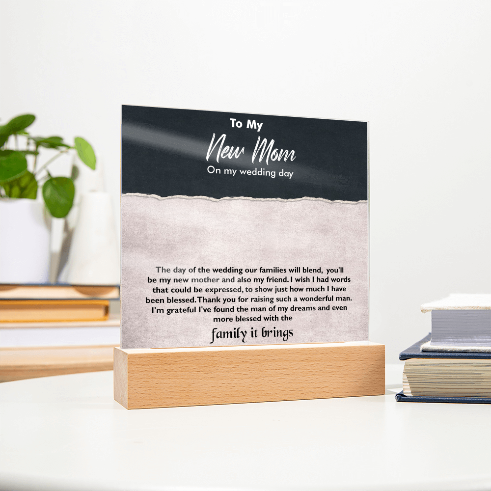 To My New Mom Acrylic Square Plaque – Heartfelt Gift for Stepmom or Mother-in-Law, Loving Message Keepsake from Son or Daughter, Elegant Decorative Gift for Mother's Day, Wedding, or Special Occasion