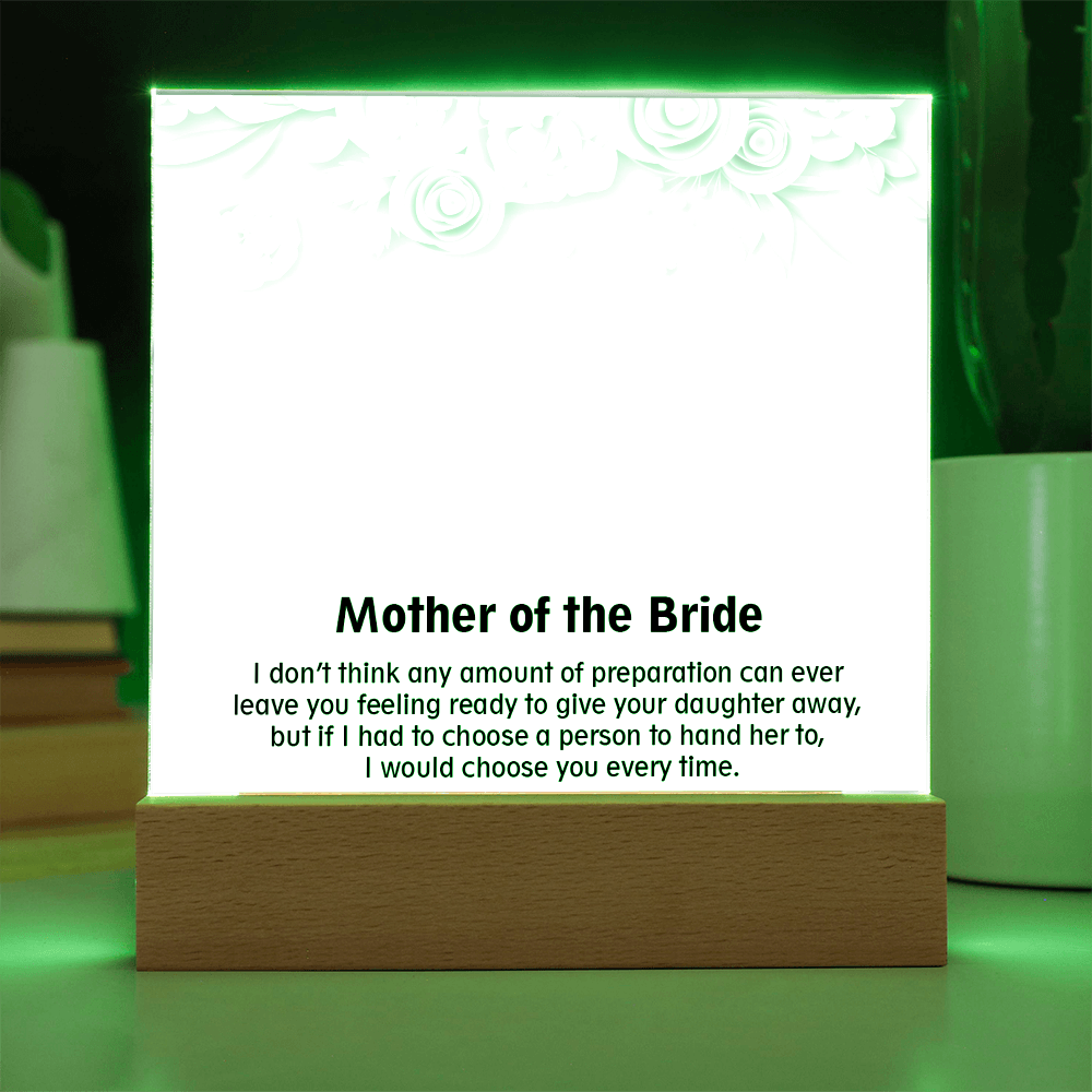 To My Mother of the Bride - Elegant Acrylic Keepsake Gift from Daughter - Thank You for Your Love and Support on My Wedding Day