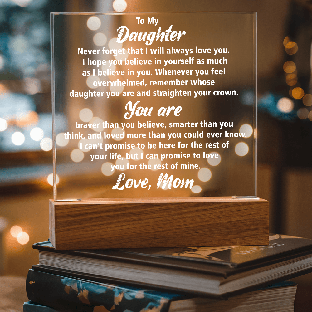 Elegant Acrylic Square Plaque for Daughter – Sentimental Gift She'll Cherish Forever | Birthday, Graduation, or Holiday